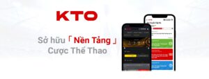 KTO Trang ca cuoc uy tin hang dau Viet Nam