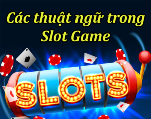 Slot Game Là Gì?