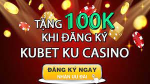 Kubet – Thương hiệu số 1 đăng kí nhận thưởng 100k
