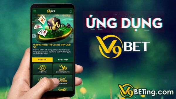 V9bet app cá độ - Top 10 App Cá Độ Bóng Đá