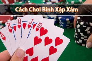 Cách chơi binh sập xám hay