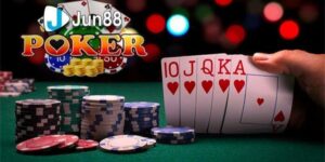 Jun88 – Game bài poker đổi thưởng uy tín cùng nhiều cao thủ