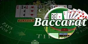 Baccarat – Game đánh bài đổi thẻ siêu dễ chơi